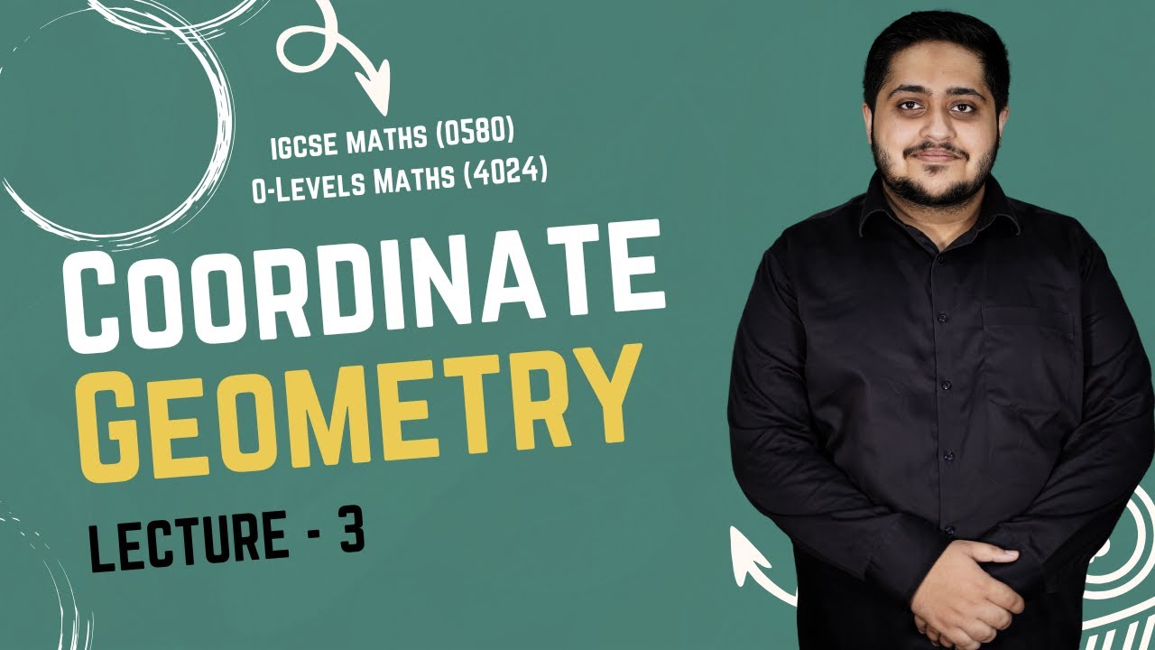 COORDINATE GEOMETRY | O LEVELS (4024) & IGCSE (0580) | 2025 | Sir Arshad background