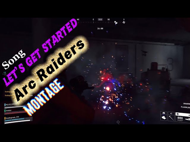Song let’s get started by outskirts arc Raiders montage background