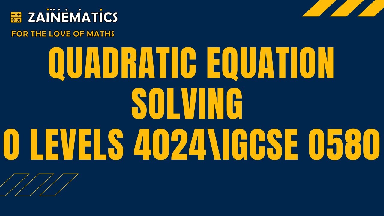 QUADRATIC EQUATION SOLVING O LEVEL background