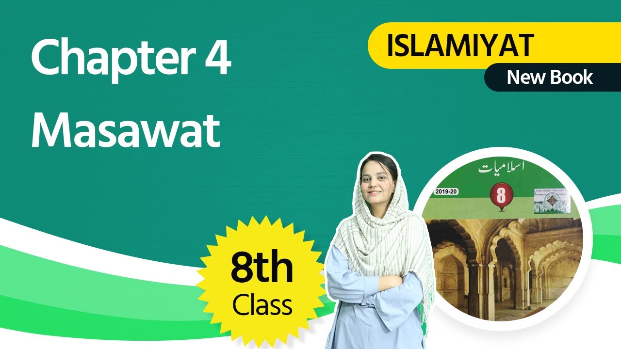 Class 8 islamiat Chapter 4 - Masawat - 8th Class islamiat Book Chapter 4 background
