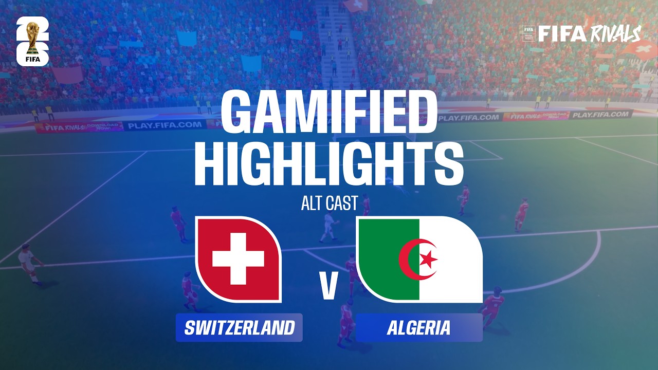Alt Cast Highlights: Switzerland v Algeria | FIFA World Cup 2026™ background