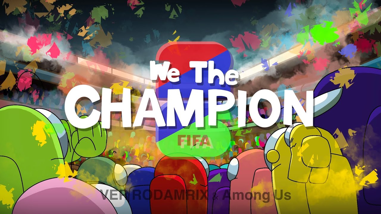 We The CHAMPION! World Cup (Rodamrix / Among US animation) background