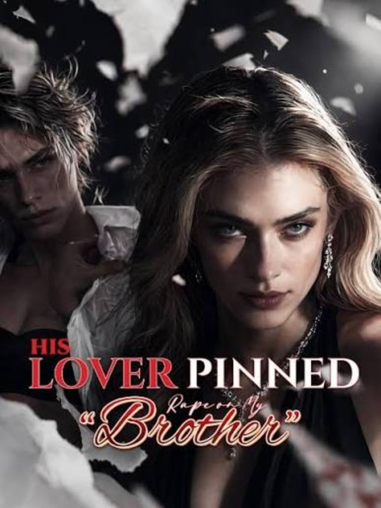 His Lover Pinned Rape on My “Brother” poster