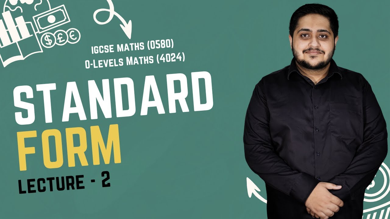 STANDARD FORM | O LEVELS (4024) & IGCSE (0580) | 2025 | Sir Arshad background