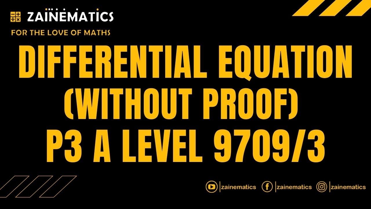 A LEVELS P3 DIFFERENTIAL EQUATIONS background