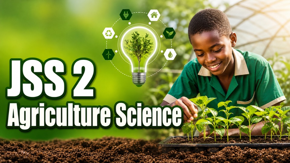 JSS2 Agriculture Science background