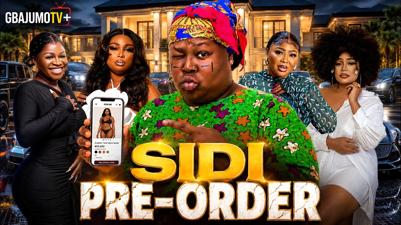 SIDI PREORDER Latest Yoruba Movie
