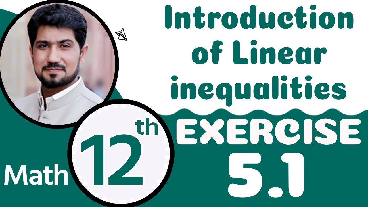 12th Class Math Chapter 5 |FSc Math Part 2 Chapter 5 |Introduction of Linear in Equalities| 2nd Year Math Chapter 5 background