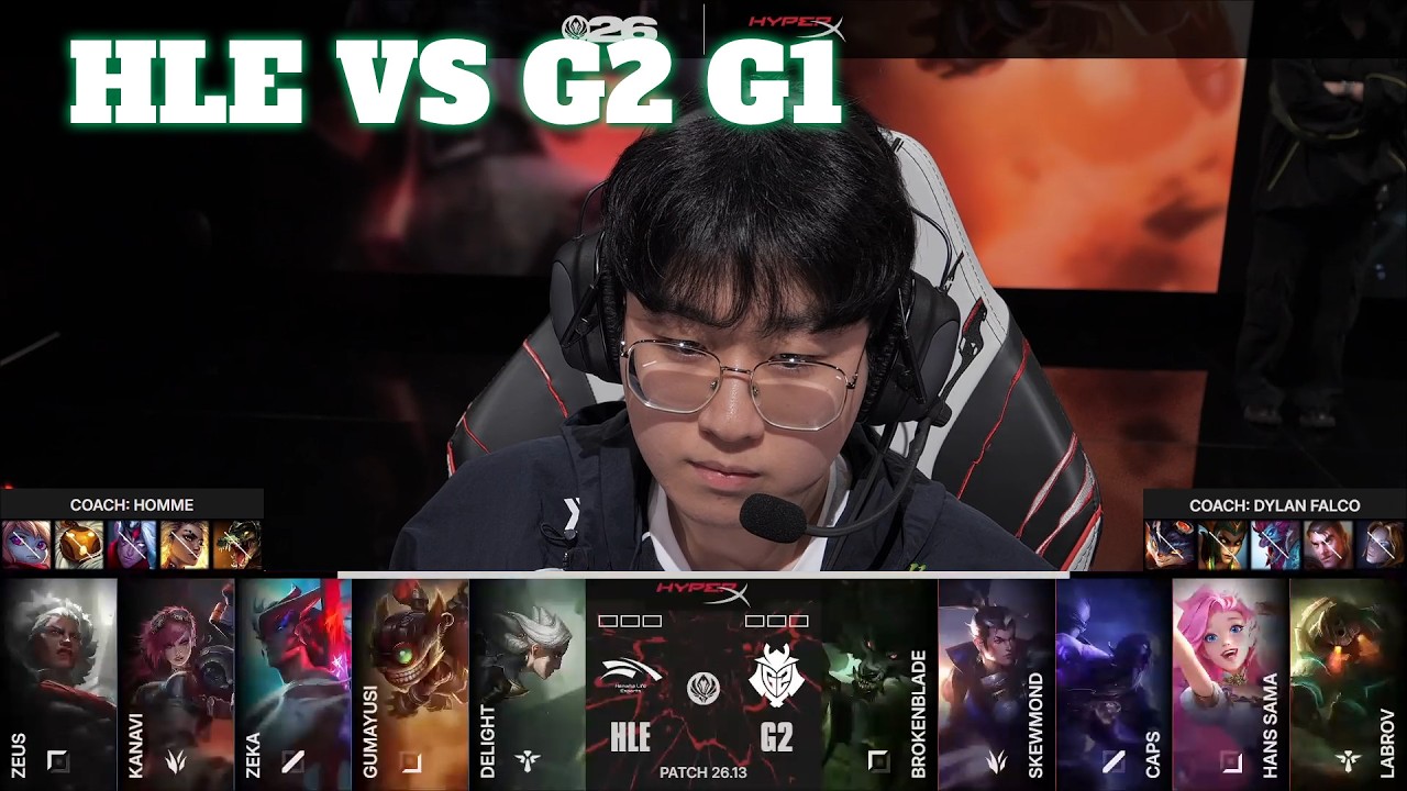 HLE vs G2 Game 1 | Mid-Season Invitational 2026 Round 2 | Hanwha Life vs G2 Esports G1 background