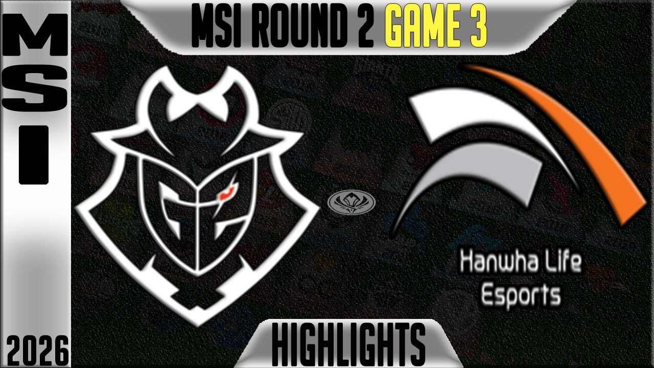 G2 vs HLE Highlights Game 3 | MSI 2026 Day 3 | G2 Esports vs Hanwha Life Esports G3 background