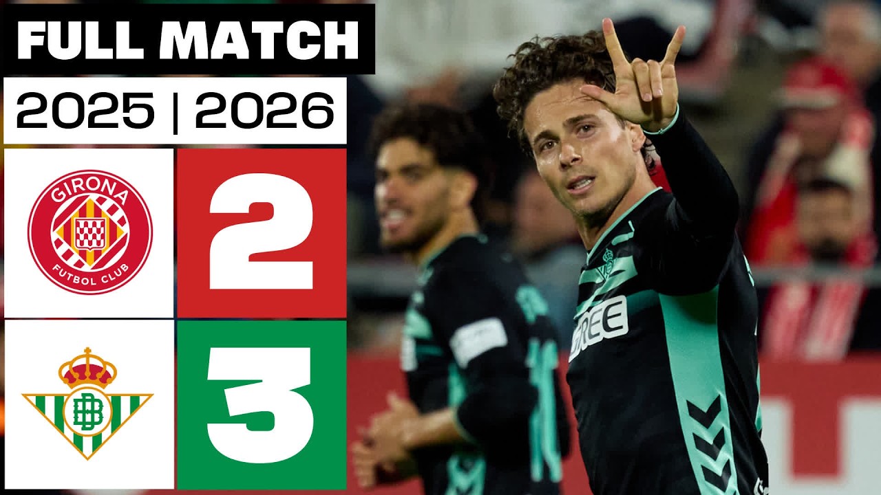Girona FC 2 - 3 Real Betis 2025/26 PARTIDO COMPLETO background