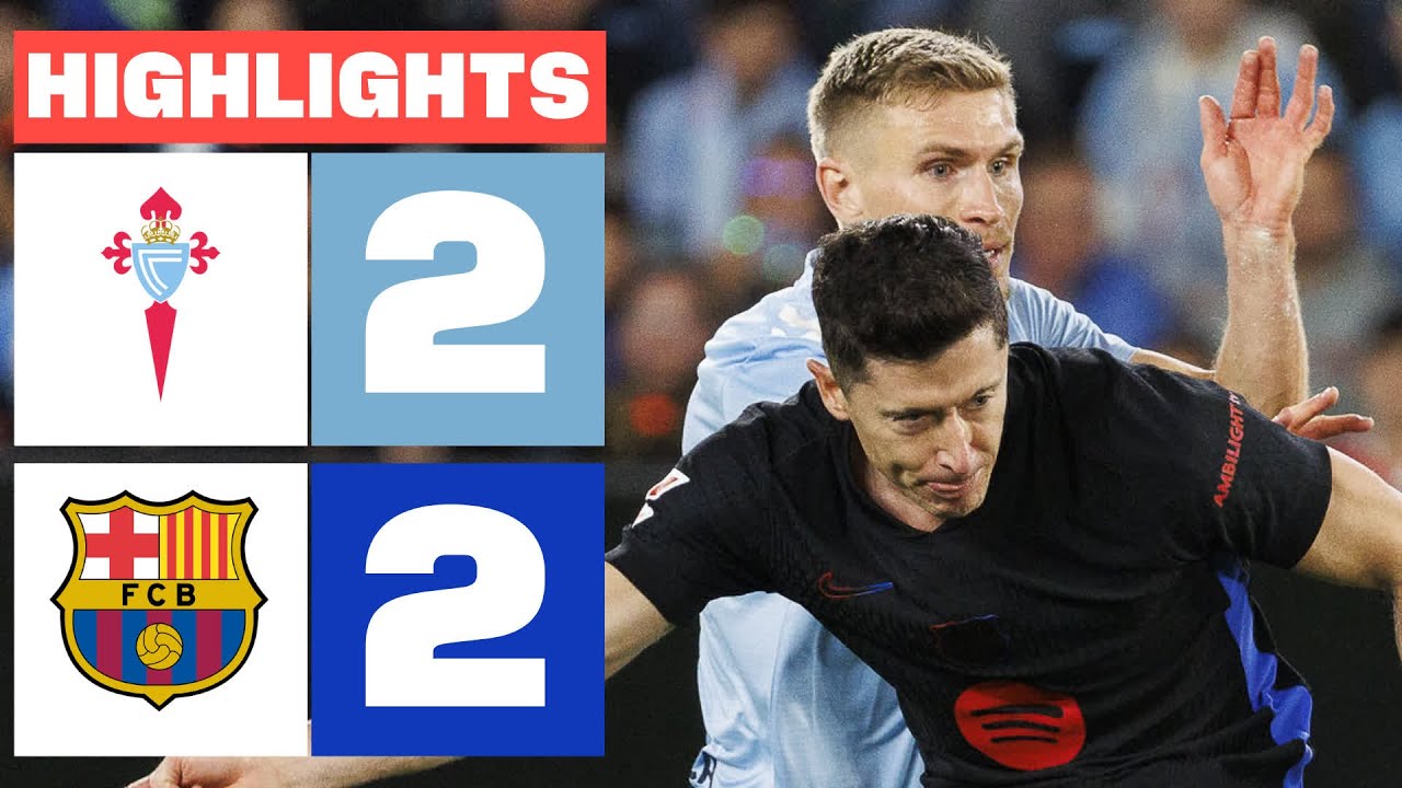 RC CELTA 2 - 2 FC BARCELONA I RESUMEN LALIGA EA SPORTS background