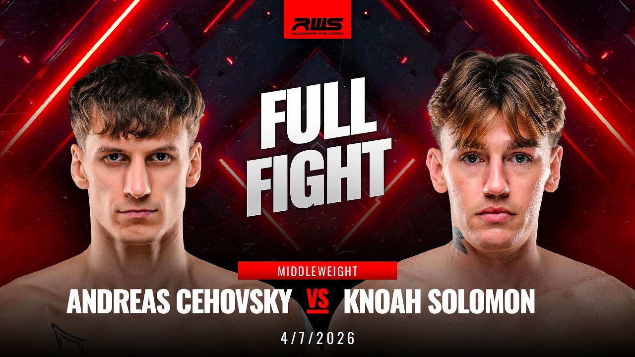 Full Fight l Andreas Cehovsky vs Knoah Solomon l อันเดรียส เชฮอฟสกี vs โนอา โซโลมอน l RWS background