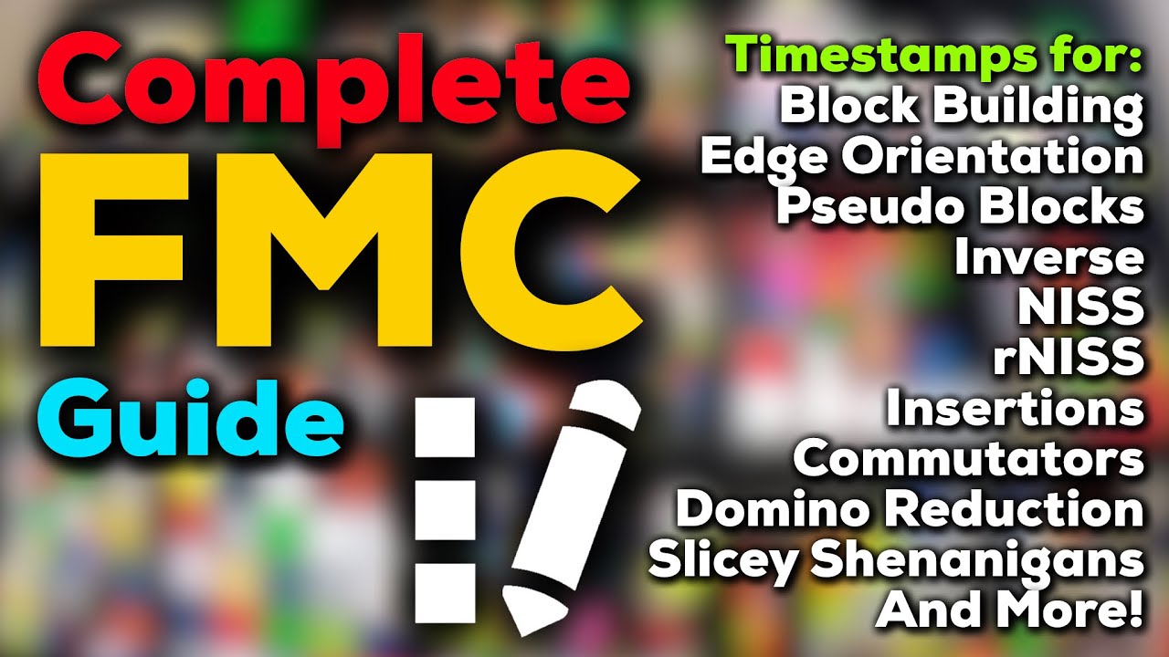 Fewest Moves Complete Tutorial - Timestamps in Description for Every Topic (FMC) background