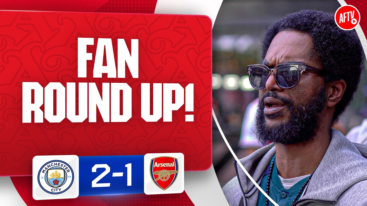 Is It OVER? (Fan Round Up) | Man City 2-1 Arsenal background