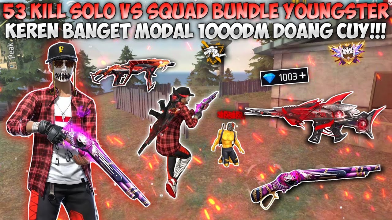 53 KILL SOLO VS SQUAD BUNDLE YOUNGSTER TERBARU!! SPIN BUNDLE YOUNGSTER MODAL 1000DM LANGSUNG DAPAT!! background