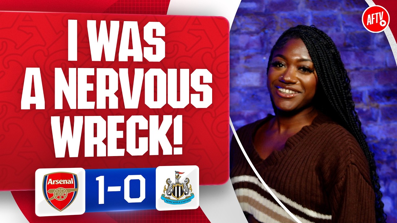 I Was A Nervous Wreck! (Kiyah) | Arsenal 1-0 Newcastle background