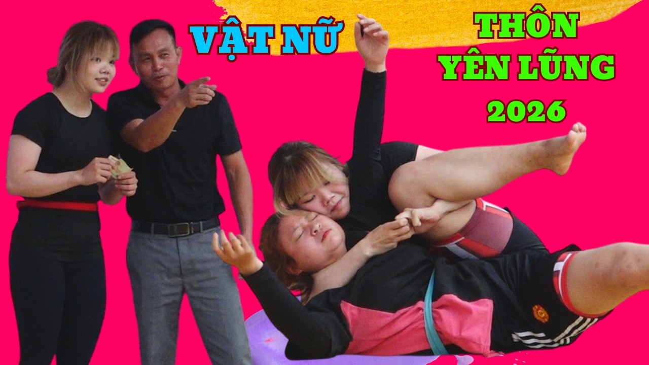 VẬT NỮ-THÔN YÊN LŨNG NĂM 2026 Đấu Vật Traditional Vietnamese women's Wrestling. background