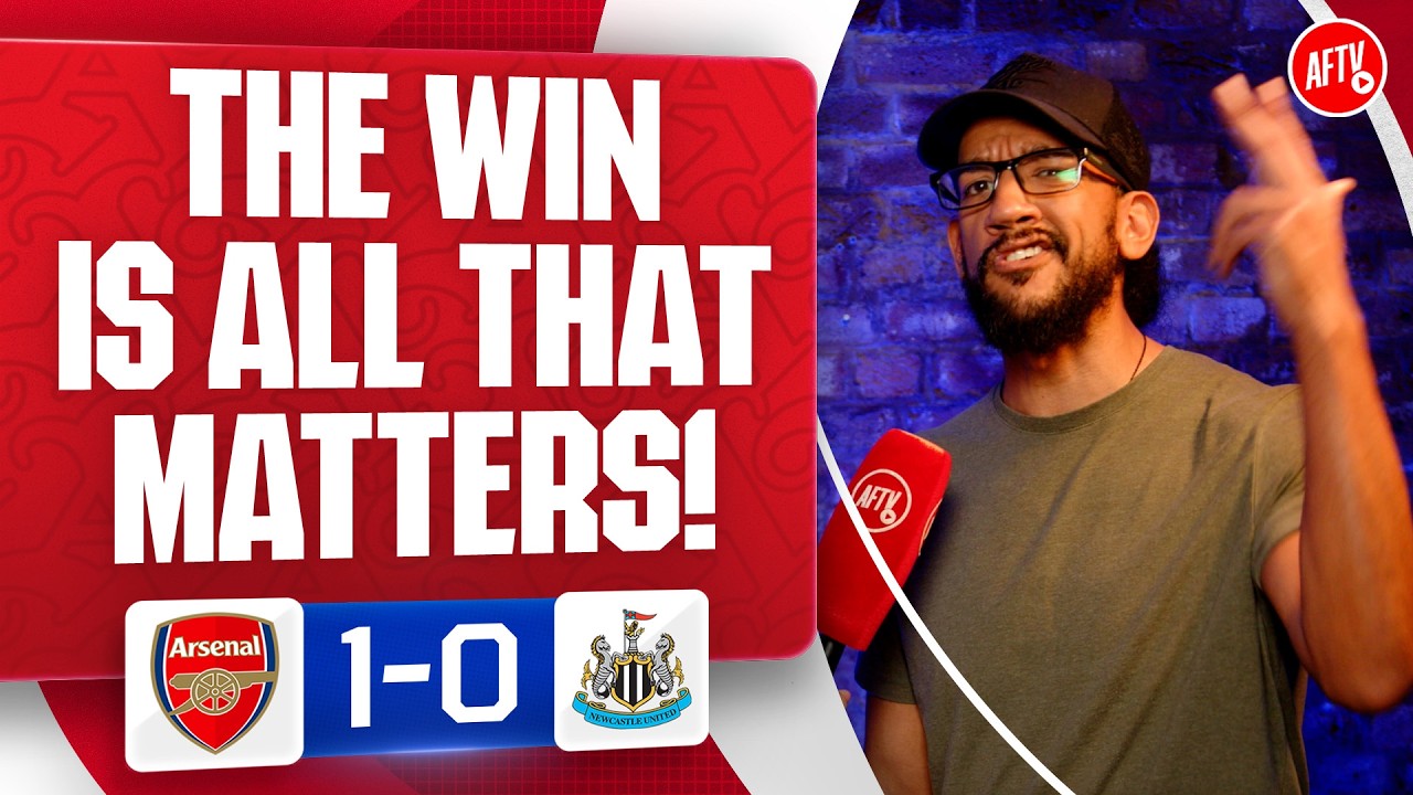 The Win Is All That Matters! (Josh) | Arsenal 1-0 Newcastle background