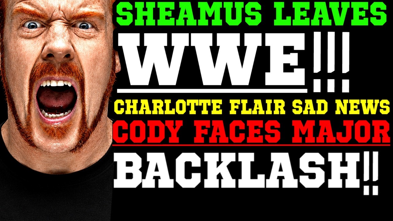 WWE News! Sheamus Set to Leave WWE! Major Backlash After Cody Rhodes’s Win! Charlotte Flair Sad News background