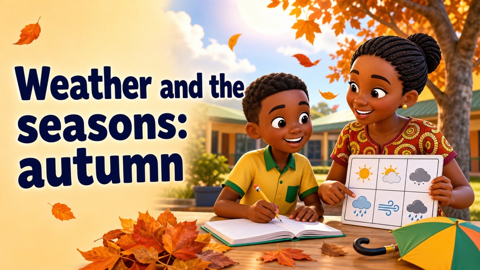 Weather and the seasons: autumn