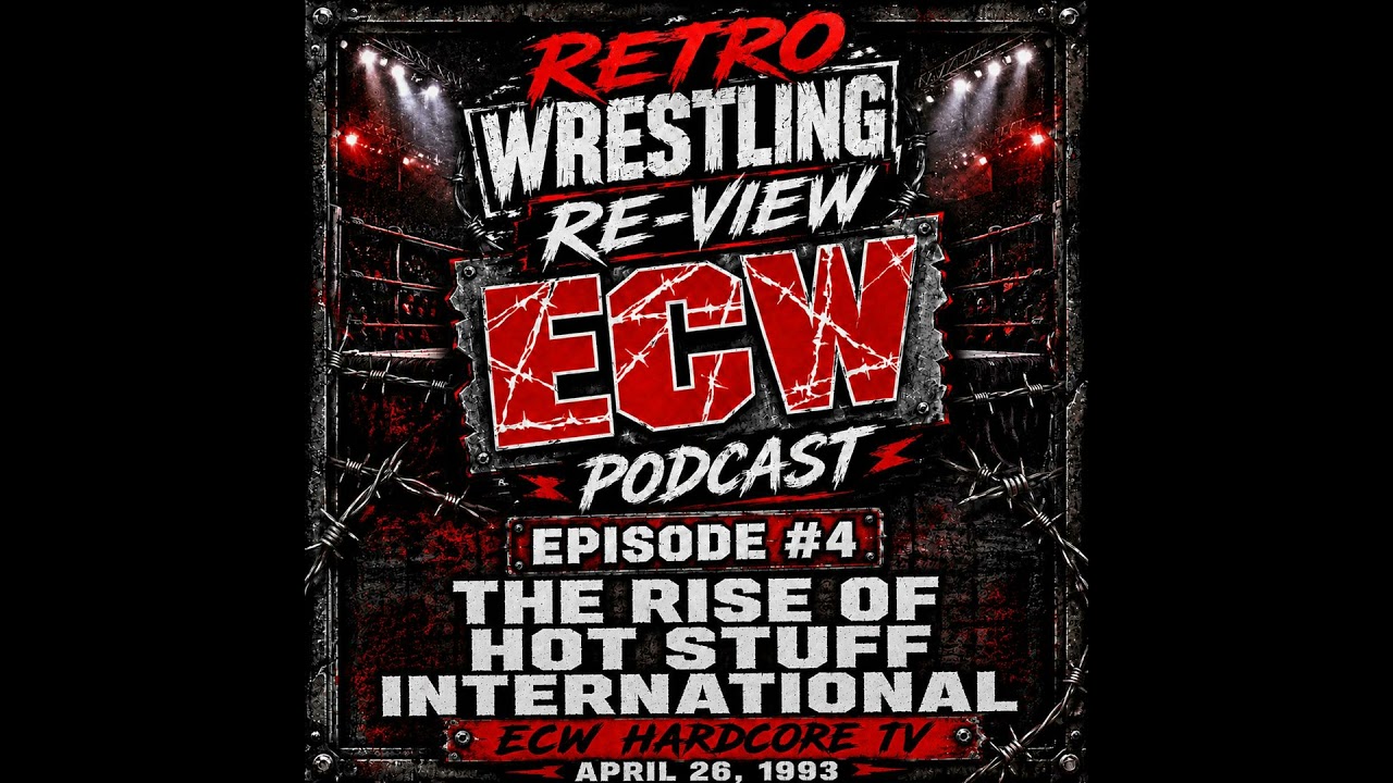 RWR ECW Podcast Ep. 4 (4/26/93) The Rise of Hot Stuff International background