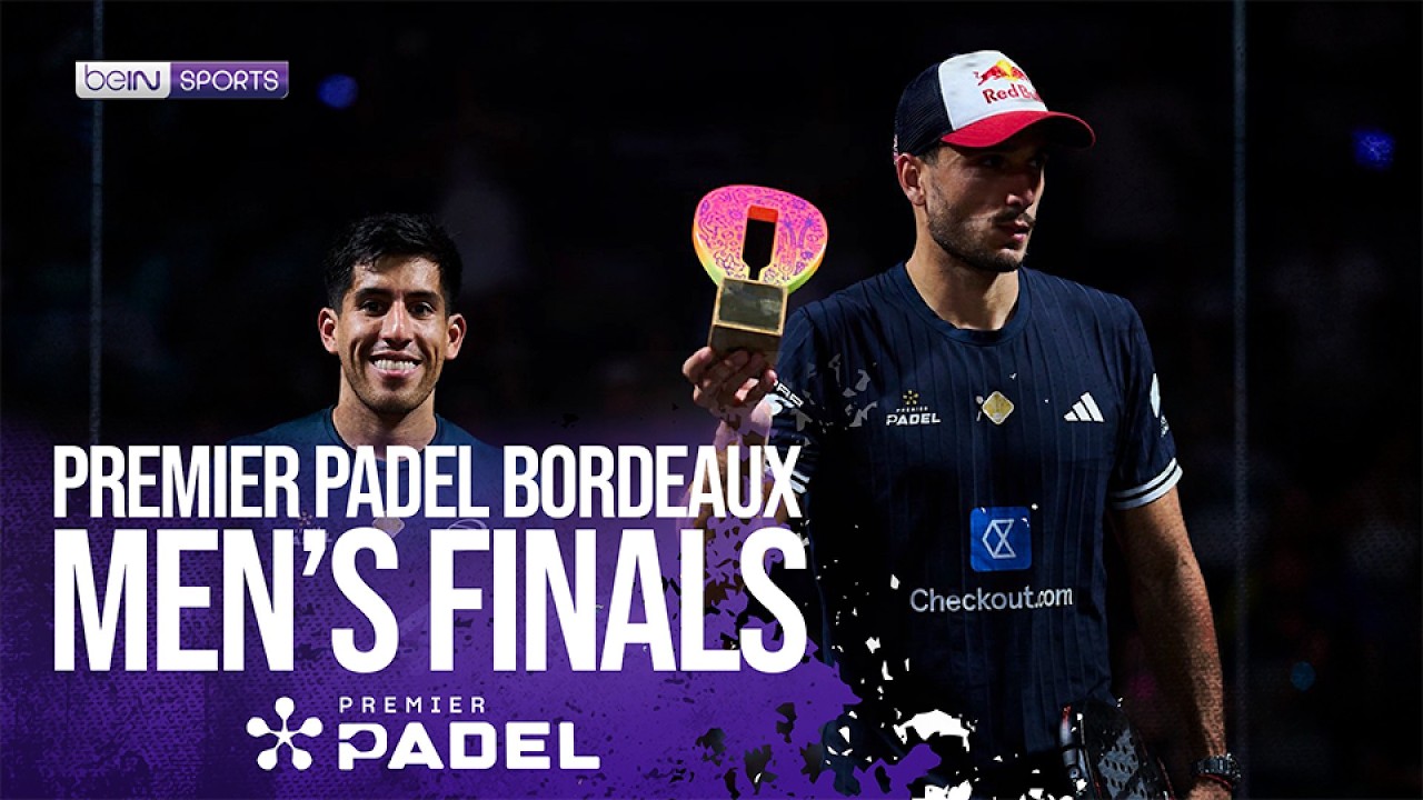 Tapia/Coello vs Galan/Chingotto | Premier Padel HIGHLIGHTS - Bordeaux | 07/05/2026 | beIN SPORTS USA background
