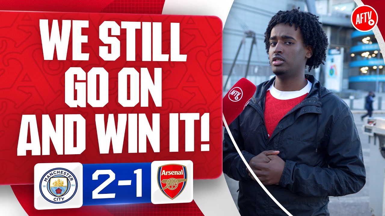 We Still Go On And Win It! | Man City 2-1 Arsenal background