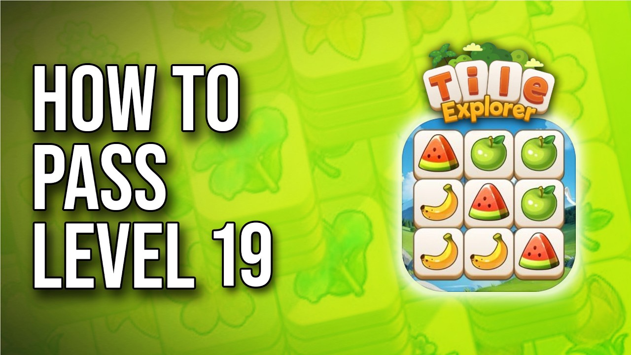 Tile Explorer - Triple Match Level 19 Walkthrough (How To Pass) ! background