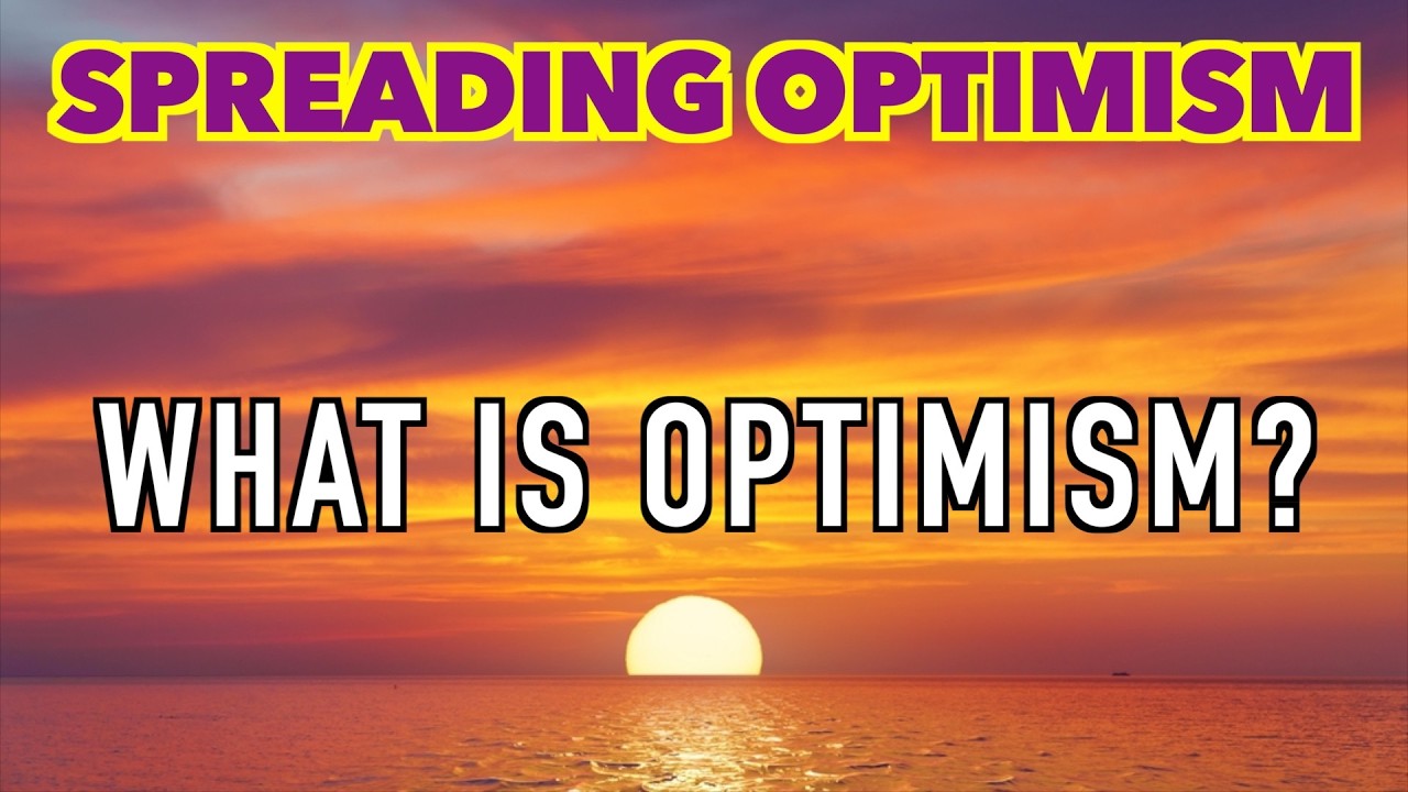 What Is Optimism? - SPREADING OPTIMISM background