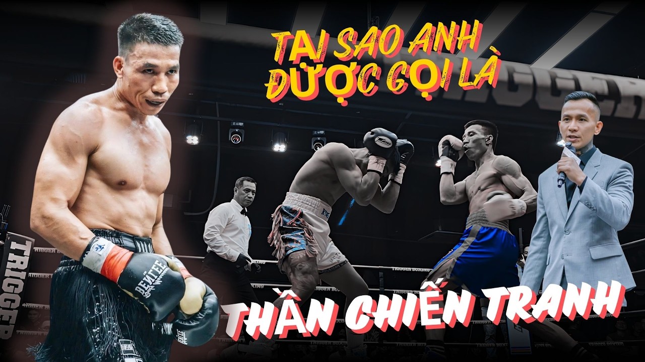 TRIGGER PROMOTION 8 | TẠI SAO HỒ VĂN SANH ĐƯỢC TRỊNH SƯ PHỤ GỌI LÀ THẦN CHIẾN TRANH BOXING VIỆT NAM? 2026-07-07 18:23