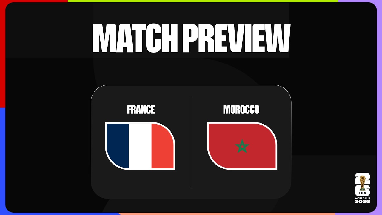 Match Preview: France vs Morocco | FIFA World Cup 2026™ background