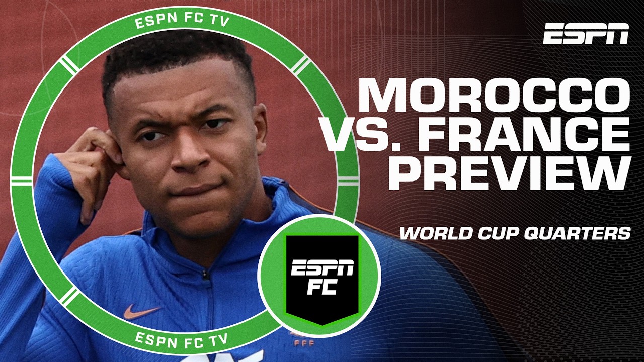 ESPN previews the World Cup Quarterfinals: Morocco a big test for France? | ESPN FC background