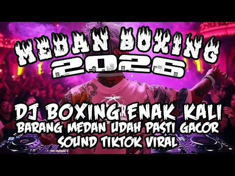 DJ BOXING MEDAN FULL BASS ЁЯФе DJ BOXING ENAK KALI | SOUND TIKTOK VIRAL 2026 backdrop