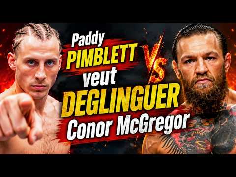 🔴Pourquoi Paddy PIMBLETT Veut Conor McGregor ... + Actu MMA background