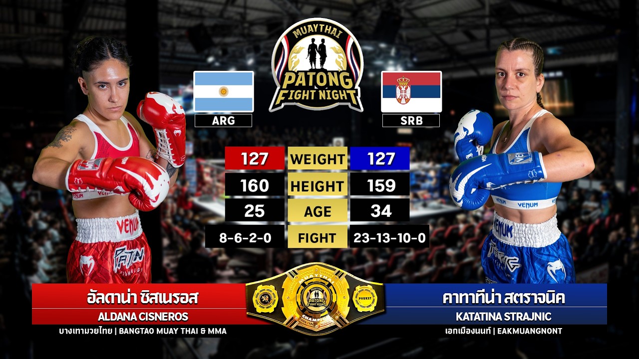 Aldana Cisneros Bangtao Muay Thai & MMA VS Katarina Strajnic Eakmuangnon Thursday, July 9, 2026 backdrop