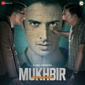 Mukhbir - The Story of a Spy (The Movie)