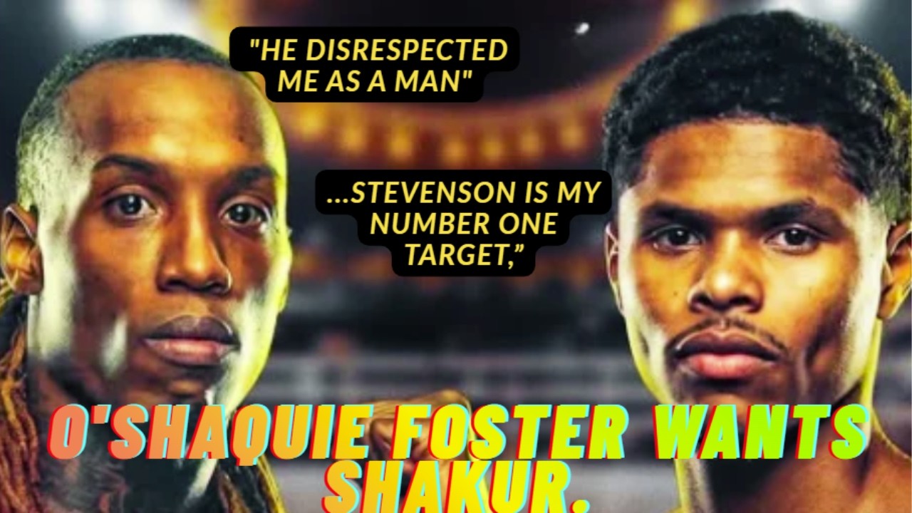 O’Shaquie Foster CALLS OUT Shakur Stevenson! No Rehydration Clause Needed! background