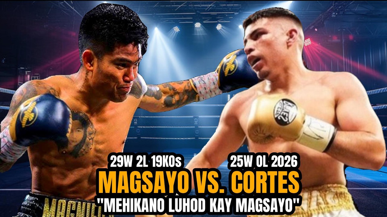 MAGSAYO VS CORTES 2026 LATEST | MAGSAYO PINALUHOD ANG MEHIKANO! background