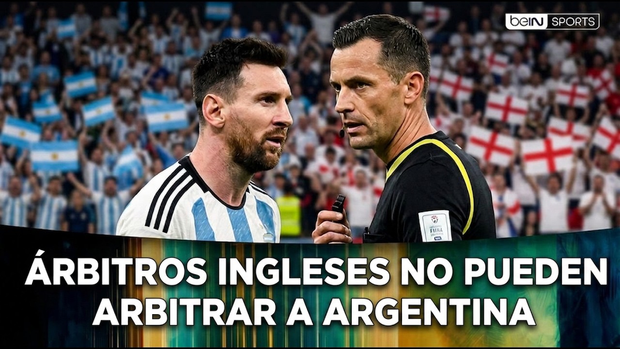 Árbitros ingleses no pueden arbitrar a Argentina background