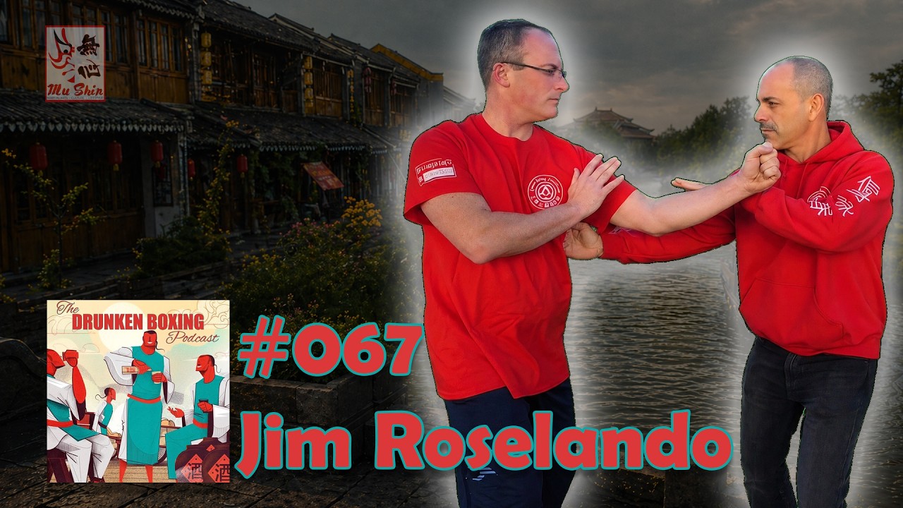 The Drunken Boxing Podcast #067 - Jim Roselando #wingchun #gulao #guangdong background
