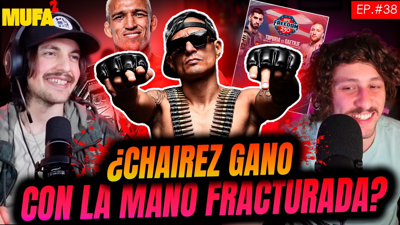 ¿CHAIREZ GANO CON LA MANO FRACTURADA? + UFC 326 & Casa Blanca | Mufa2 Ep. 38 c/ Edgar Chairez background