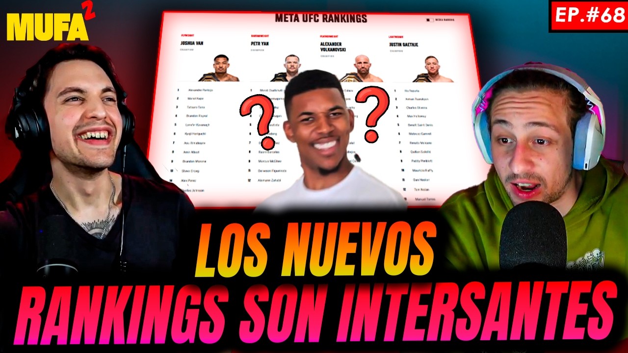 LOS NUEVOS RANKINGS SON INTERESANTES... | Mufa2 Ep.68 background