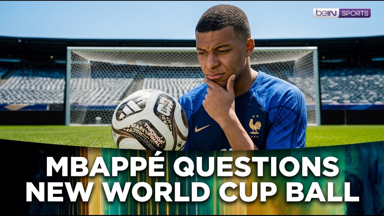 Is Kylian Mbappé unconvinced by the new World Cup ball? background