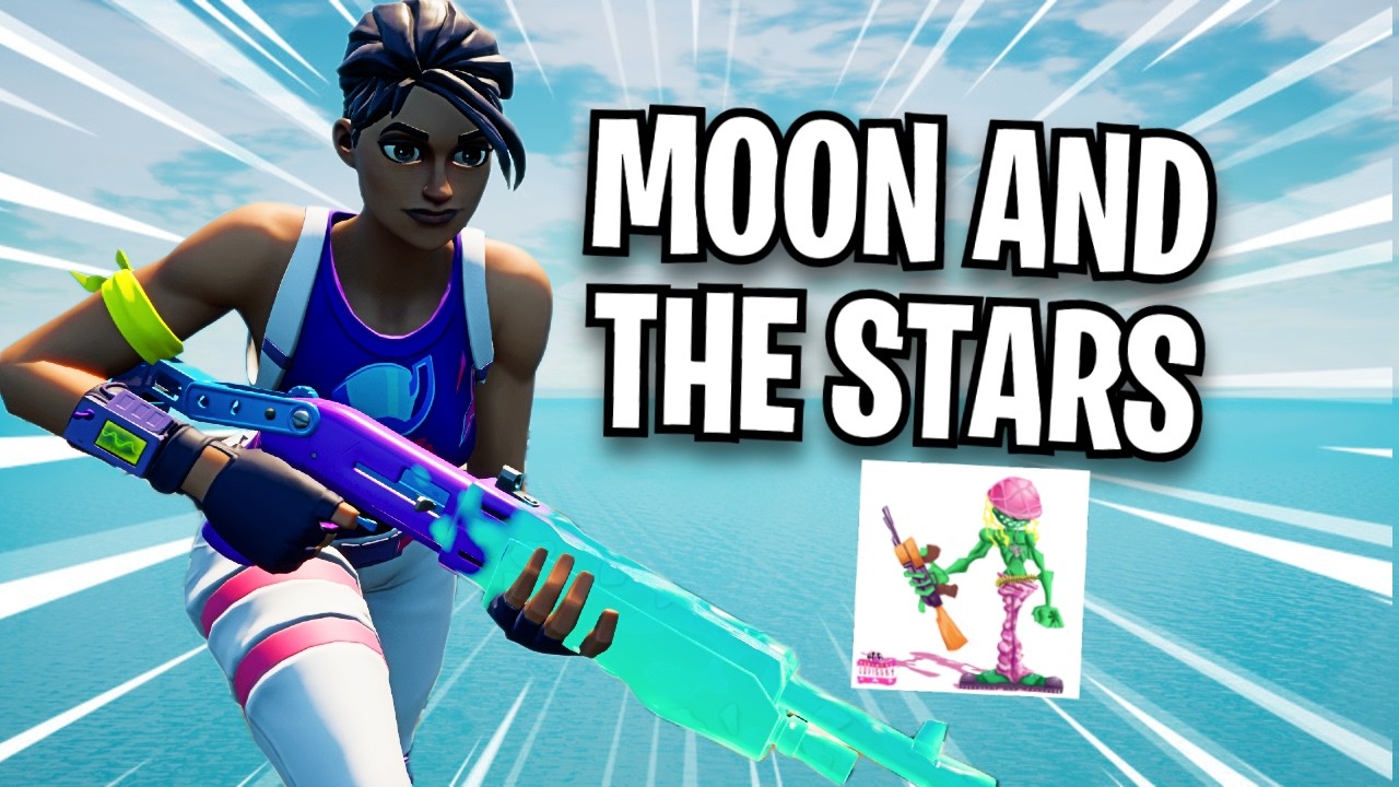 OG Fortnite Montage - "MOON AND THE STARS" - ( PrettiFun ) background