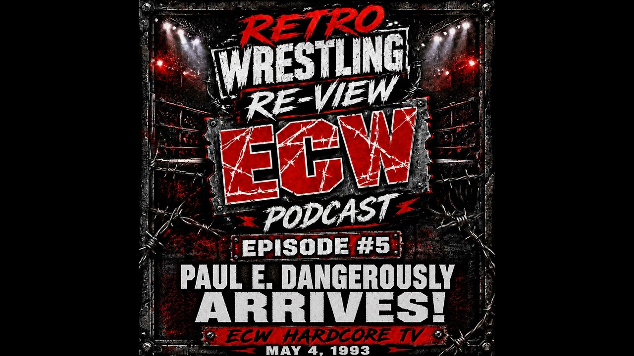 RWR ECW Podcast Ep. 5 (5/4/93) Paul E. Dangerously Arrives! background