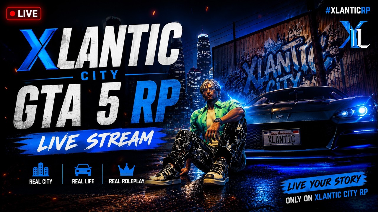 đŽ LIVE NOW | XLANTICS FiveM RP đ„ Realistic Roleplay | Jobs, Cars & Fun | Road to 1K Subs background