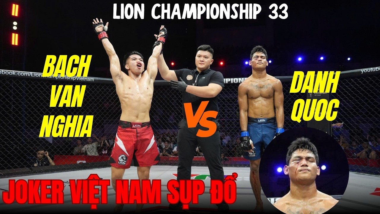 CÚ SỐC HẠNG 60KG TẠI LC33! BẠCH VĂN NGHĨA DÙNG ĐÒN TAY NẶNG KÝ ĐÁNH BẠI JOKER VIỆT NAM DANH QUỐC 2026-07-13 18:13 background
