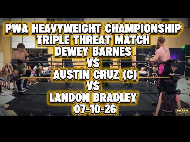 PWA Wrestling: PWA Heavyweight Championship Dewey Barnes vs Austin Cruz (c) vs Landon Bradley background