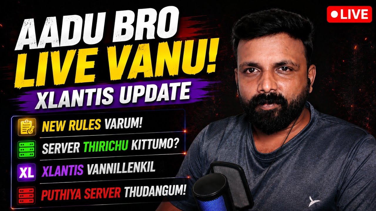 🔥 AADU BRO LIVE VANU 😱 | XLANTIS UPDATE | NEW RULES VARUM | SERVER THIRICHU KITTUMO? background